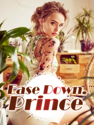 Ease Down, Prince