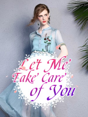Let Me Take Care of You,iReader