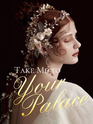 Take Me to Your Palace,iReader