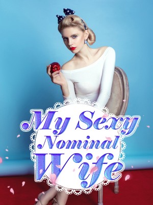 My Sexy Nominal Wife