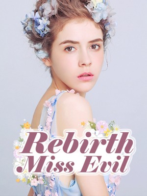 Rebirth Miss Evil