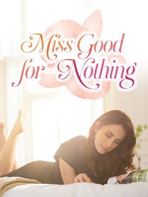 Miss Good-for-Nothing,iReader