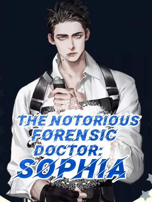 The Notorious Forensic Doctor: Sophia,iReader