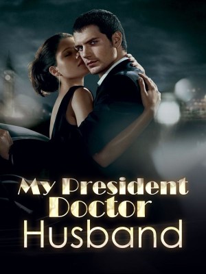 My President Doctor Husband,iReader