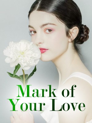 Mark of Your Love,iReader