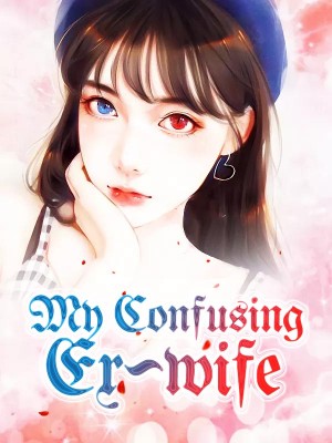 My Confusing Ex-wife