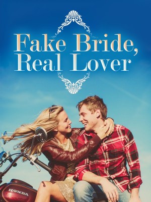 Fake Bride, Real Lover,iReader