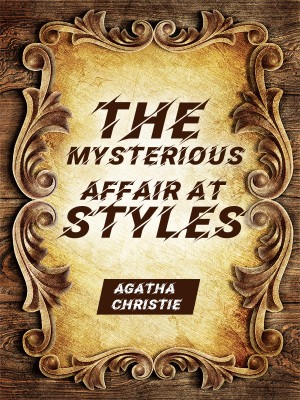 The Mysterious Affair at Styles,Agatha Christie