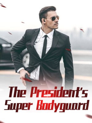 The President's Super Bodyguard