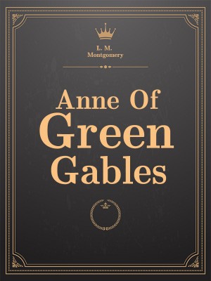 Anne Of Green Gables,L. M. Montgomery