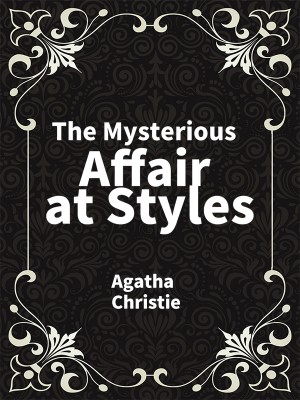 The Mysterious Affair at Styles,Agatha Christie