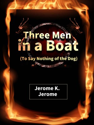 Three Men in a Boat (To Say Nothing of the Dog),Jerome K. Jerome