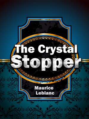 The Crystal Stopper