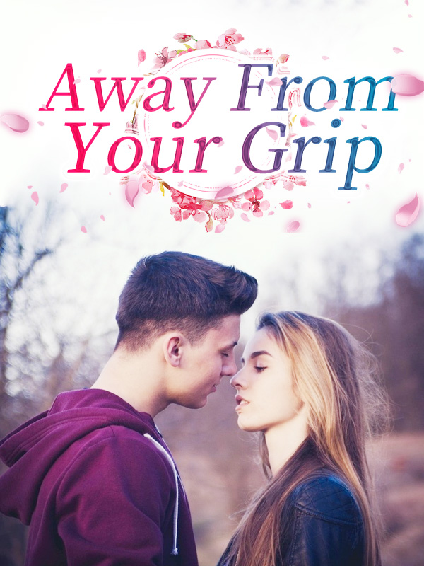 Away From Your Grip