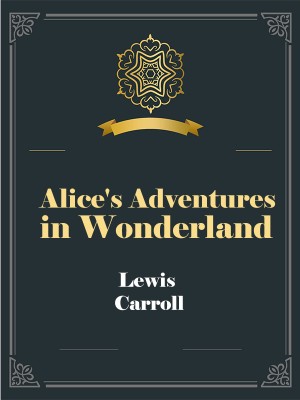 Alice's Adventures in Wonderland