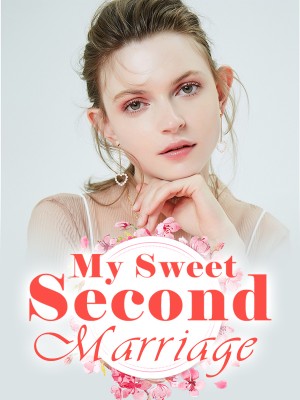 My Sweet Second Marriage,