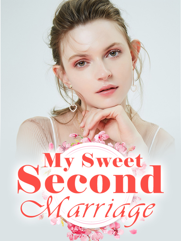 My Sweet Second Marriage