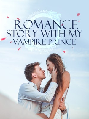 Romance Story With My Vampire Prince,