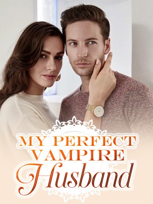 My Perfect Vampire Husband,