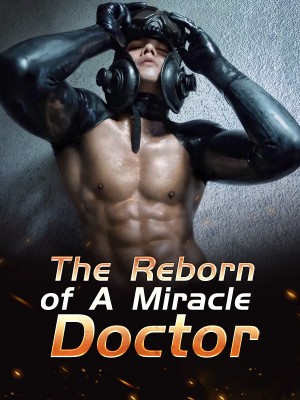 Reborn As A Highly-skilled Doctor,