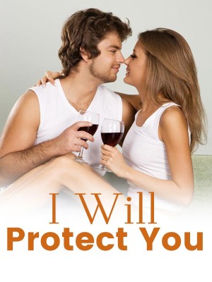 I Will Protect You,