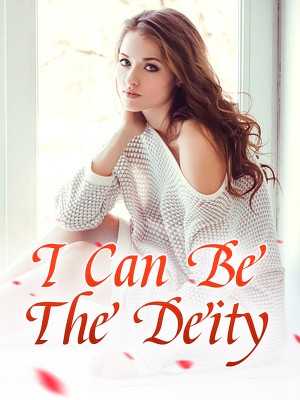 I Can Be The Deity,