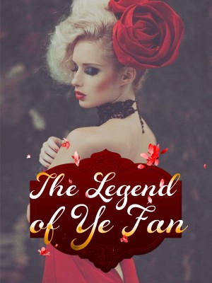 The Legend of Ye Fan,