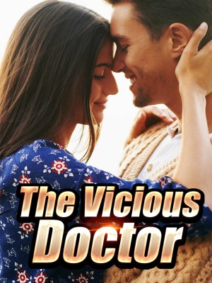 The Vicious Doctor,