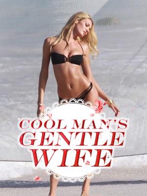 Cool Man's Gentle Wife,