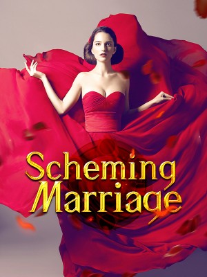 Scheming Marriage,