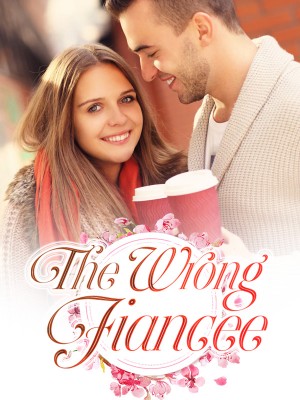 The Wrong Fiancee,