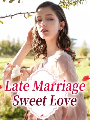Late Marriage, Sweet Love,