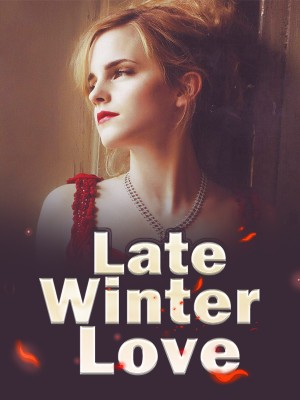 Late Winter Love,