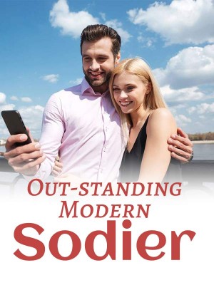 Out-standing Modern Sodier,