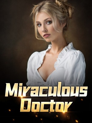 Miraculous Doctor ,