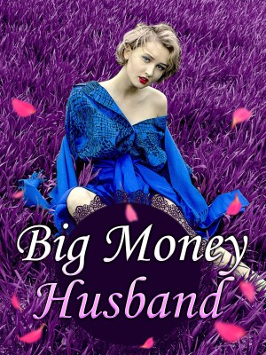 Big Money Husband,