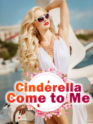 Cinderella， Come to Me,