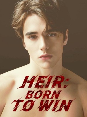 Heir: Born To Win,