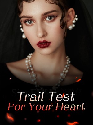 Trail Test For Your Heart,