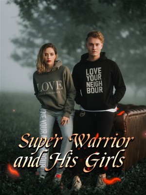 Super Warrior and His Girls,