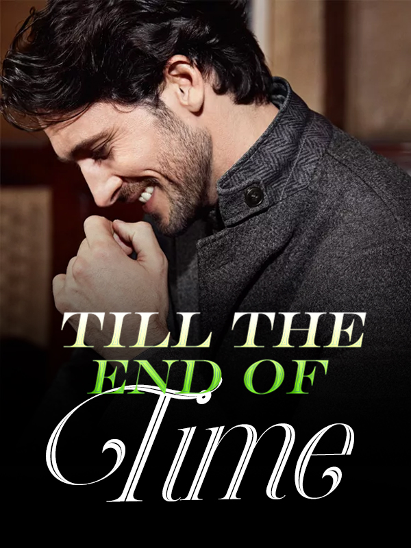 Till the End of Time