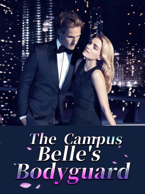 The Campus Belle's Bodyguard,