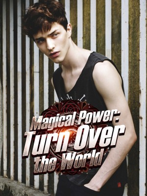 Magical Power: Turn Over the World,