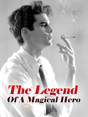 The Legend Of A Magical Hero