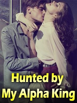 Hunted by My Alpha King,