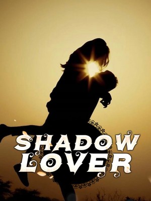 Shadow Lover,