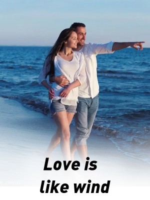 Love is like wind