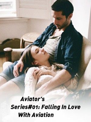 Aviator's Series#01: Falling In Love With Aviation,Le Vine Diaz