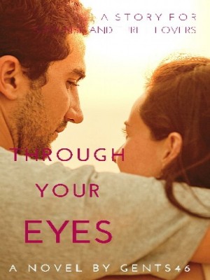 Through Your Eyes,gents46