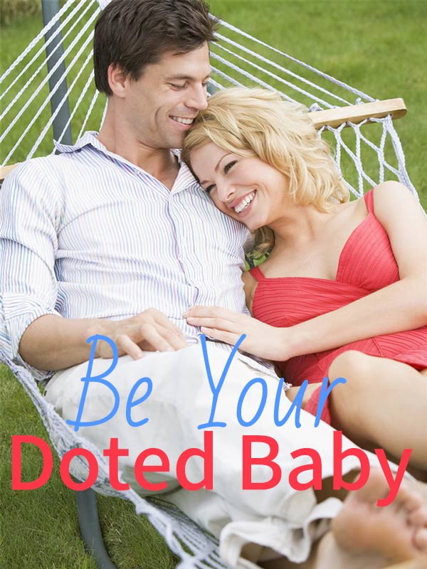 Be Your Doted Baby